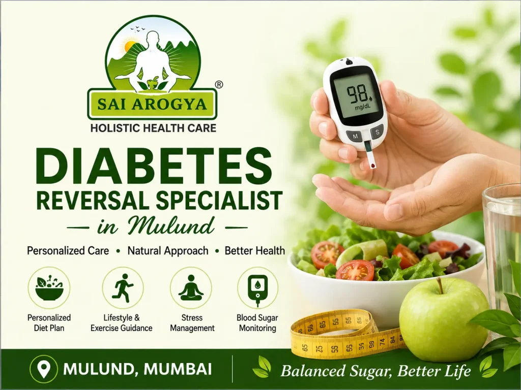 Diabetes Reversal Specialist in Mulund – Sai Arogya